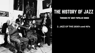 The History of Jazz - Part 2 (the 1930's and 1940's) [Smooth Jazz]