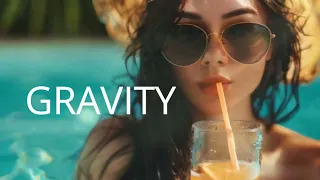 GRAVITY　［edm］［tropical house］