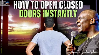 Why Your Doors Are Closed & How to Open Them Instantly | Apostle Joshua Selman