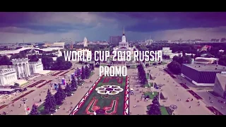 FIFA World Cup Russia 2018 • Official Promo ᴴᴰ