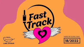 ELENA TANZ | Fast Track 18 - 2022