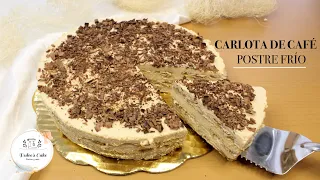 CARLOTA DE CAFÉ /POSTRE FRÍO/ MUY FÁCIL DE ELABORAR/ DULCES CAKE