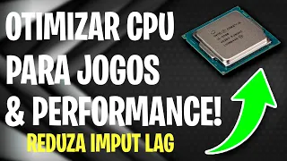 🔧 Como OTIMIZAR sua CPU/Processador para jogos e desempenho em 2022 - BOOST FPS & acabar com Drops ✅