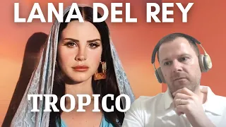 LANA DEL REY - TROPICO - Reaction