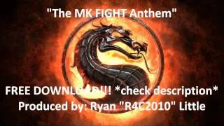 Mortal Kombat Theme Remix (MK Fight Anthem) *FREE DOWNLOAD* - Produced by R4C2010