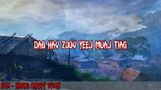 Dab Neeg Dab Hav Zoo Yeej Muaj Tiag 30-10-2022