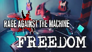 RAGE AGAINST THE MACHINE - FREEDOM | DRUM COVER