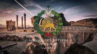 Sublime State of Persia (1789–1925) National Anthem "Salâm-e Shâh" (1873–1909)