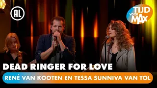 René van Kooten en Tessa Sunniva van Tol - Dead Ringer For Love | TIJD VOOR MAX