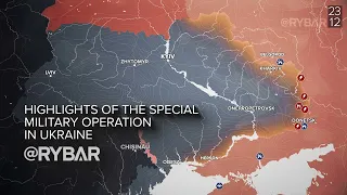 Ukraine War Highlights Dec 23, 2022 Rybar Military Map