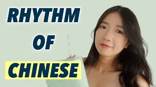 The Secret to Sounding More Natural in Mandarin - the rhythm of Chinese