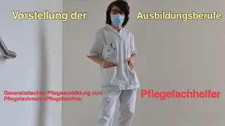 Vorstellung der Ausbildungsberufe Generalistische Pflegeausbildung / Pflegefachhelfer