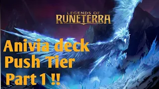 ANIVIA DECK GAMEPLAY - LEGENDSOFRUNETERRA - Part 1