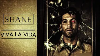 Shane Walsh • Viva La Vida (I Used To Rule The World) [TWD]