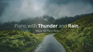 ⚡ [3 hour] [휴식, 수면, 공부 음악] Cozy piano | ASMR 피아노 | 천둥 소리, 빗소리