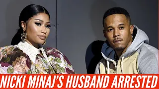 Why was Nicki Minaj´s Husband arrested