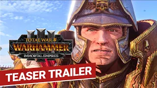 Total War: WARHAMMER III - Immortal Empires teaser trailer