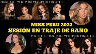 CANDIDATAS AL MISS PERU 2022 EN SESIÓN DE FOTOS EN TRAJE DE BAÑO.