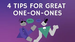4 Tips For Productive One-On-One Meetings (1:1s)