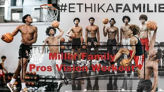 Is the Miller Family The Best Hoops Family!?? Full Workout with Pro's Vision MUST WATCH!!!!