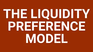 The liquidity preference model