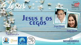 Jesus, O Cristo que vive em nós | Jesus e os cegos | Sâmia Awada e Jorge Elarrat