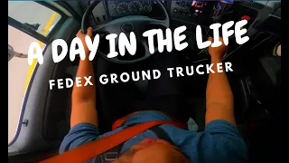 A DAY IN THE LIFE OF A FEDEX GROUND TRUCKER