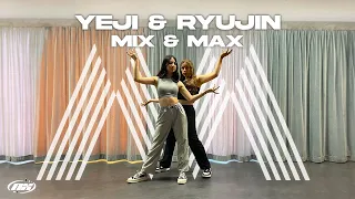 [MIX & MAX] 'Break My Heart Myself' - ITZY YEJI & RYUJIN Dance Cover by NEXUS CREW from France