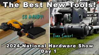 2024 National Hardware Shows Coolest New Tools! Day 1 of 3