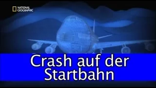 11 - Sekunden vor dem Unglück - Crash auf der Startbahn