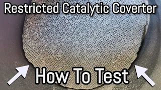 How To Diagnose An Exhaust Restriction (Blocked Catalytic Converter)