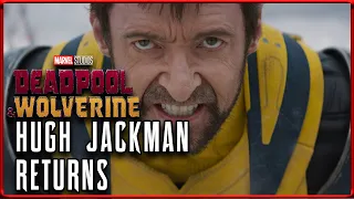 How Deadpool Sparked Hugh Jackman's Wolverine Comeback