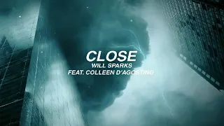 Will Sparks Feat. Colleen D’Agostino - Close (Extended Mix) | Techno