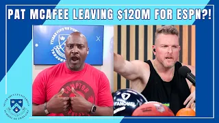 Pat McAfee Leaving $120M for ESPN?! McAfee Might Exit FanDuel Deal Early | What Should Pat Do?