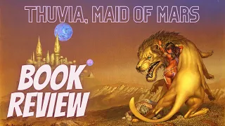 Thuvia, Maid Of Mars Review