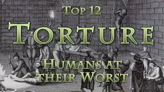 Top 12 WORST Torture list