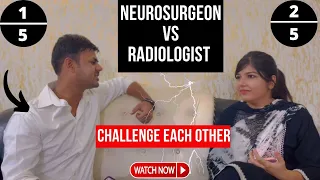 Neurosurgeon vs Radiologist |Doctor couple❤️| Challenge Each other 😱 | Dr Amir Aiims