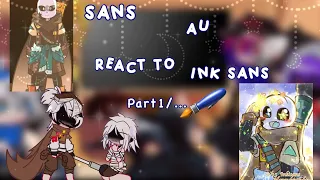 Sans au react to/ink sans-past 1/by rimurru?