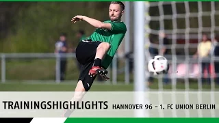 Trainingshighlights | Hannover 96 - 1. FC Union Berlin