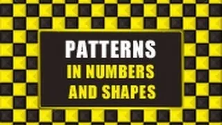 Patterns in Numbers and Shapes