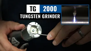 One Tool That EVERY TIG Welder Should Have! TG2000 Tungsten Grinder