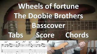 The Doobie Brothers Wheels of Fortune. Bass Cover Tabs Score Chords Transcription. Bass Tiran Porter