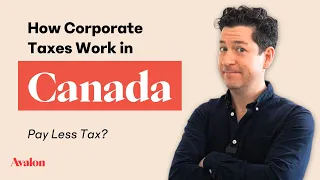 How Corporate Taxes Work in Canada 🍁 | Learn the Benefits of Incorporating📈