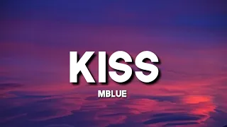 Mblue - Kiss (Lyrics) [7clouds Release]@7clouds