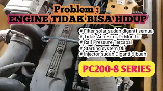 Mesin Excavator PC200-8 Tidak Bisa Hidup dan Tidak ada error Dimonitor panel