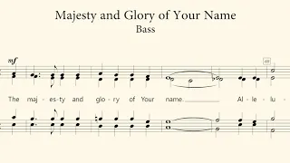 Majesty an Glory of Your Name | Bass Guide