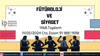 KDP 1468.Top-Fütüroloji ve Siyaset