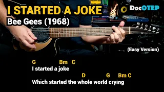 I Started A Joke - Bee Gees (1968) - Easy Guitar Chords Tutorial with Lyrics