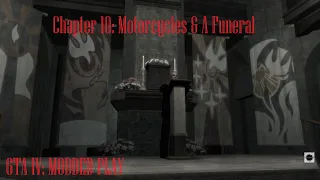 Motorcycles & A Funeral - GTA IV PC Part 10