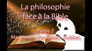 La philosophie face à la Bible -  Partie 2